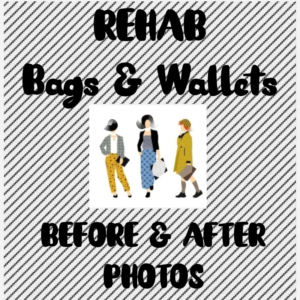 REHAB BAGS & WALLETS BEFORE & AFTER PHOTOS